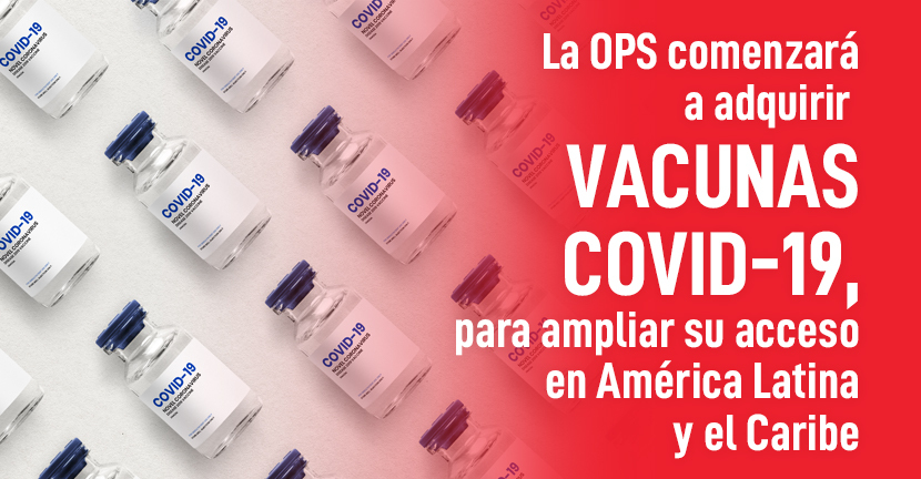 imagen del artículo La OPS comenzará a adquirir vacunas COVID-19, para ampliar su acceso en América Latina y el Caribe